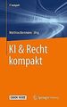 KI & Recht kompakt (IT kompakt) von Springer Vieweg | Buch | Zustand sehr gut