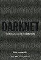 Darknet: Die Schattenwelt des Internets von Hostett... | Buch | Zustand sehr gut