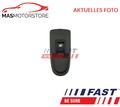 FENSTERHEBER SCHALTER LINKS VORNE FAST FT82248 P NEU OE QUALITÄT