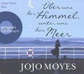 Über uns der Himmel, unter uns das Meer von Moyes, Jojo | Buch | Zustand gut