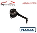 ZENTRAL-AUSRÜCKER KUPPLUNGS-NEHMERZYLINDER RYMEC CSC1068530 A NEU OE QUALITÄT