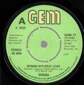Sheeba Woman Without Love 7" Vinyl UK Edelstein 1980 B/w wie ein fallender Stern GEMS21