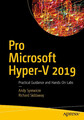 Pro Microsoft Hyper-V 2019 Practical Guidance and Hands-On Labs Siddaway (u. a.)