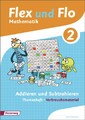 Flex und Flo / Flex und Flo - Ausgabe 2014. Ausgabe 2014 / Themenheft Addieren u