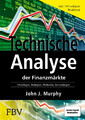 Technische Analyse der Finanzmärkte. Inkl. Workbook | John J. Murphy | Deutsch