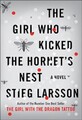 The Girl Who Kicked The Hornet's Nest,Stieg Larsson