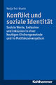 Konflikt und soziale Identität: Soziale Werte, Exklusion und Inklusion in e ...