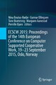 ECSCW 2015: Proceedings of the 14th European Conference on Computer Supported...