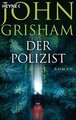Der Polizist: Roman von Grisham, John | Buch | Zustand gut