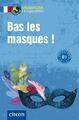Bas les masques ! | Buch | 9783817419418