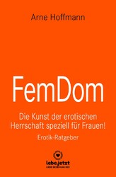 Arne Hoffmann FemDom | Erotischer Ratgeber