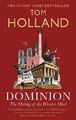 Dominion: Die Entstehung des Western-Geistes - Holland, Tom