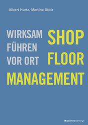 Shop-Floor-Management ~ Albert Hurtz ~  9783869802091