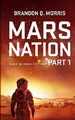 Mars Nation 1: Hard Science Fiction (Mars Trilogy, Band 1) englisch