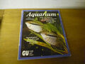 Aquarium.  Fische und Pflanzen im Süßwasseraquarium.  Mit Anleitungen fürs Einri