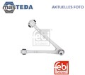 183284 QUERLENKER LENKER RADAUFHÄNGUNG VORNE RECHT NIEDRIGER FEBI BILSTEIN NEU