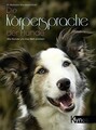 Die Körpersprache der Hunde: Wie Hunde uns ihre Wel... | Buch | Zustand sehr gut