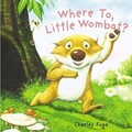 Wohin, Little Wombat?, Charles Fuge, gebraucht; sehr gutes Buch