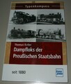 Typenkompass Dampflok der Preußischen Staatsbahn seit 1880 Typen Kompass NEU!
