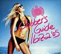 2 x ClubMusic CDs : Clubbers Guide Ibiza 2005, Various DJs / Zustand sehr gut