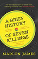 A Brief History of Seven Killings - James, Marlon