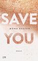 Mona Kasten Save You