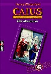 Caius, der Lausbub aus dem alten Rom. Alle Abenteuer. (C... | Buch | Zustand gutGeld sparen & nachhaltig shoppen!