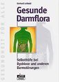 Gesunde Darmflora von Leibold, Gerhard | Buch | Zustand sehr gut