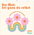Nur Mut: Sei ganz du selbst | Deutsch | Kalender | 28 S. | EAN 4069095005051