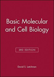 Basic Molecular and Cell Biology 3e,David S. Latchman