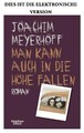 Man kann auch in die Höhe fallen: Roman Joachim Meyerhoff 2025