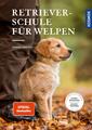 Retrieverschule für Welpen | Buch | 9783440154205