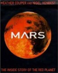 Mars: The Inside Story of the Red Planet Couper, Heather und Nigel Henbest: