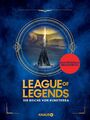 League of Legends. Die Reiche von Runeterra | (deutsche Ausgabe) | Buch | 256 S.