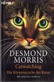 Morris – Catwatching / Die Körpersprache der Katze 10. A. 2005 Katzen Cats Heyne
