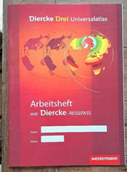 Diercke Drei Universalatlas: Diercke Drei - aktuelle Ausgabe: Arbeitsheft K ...