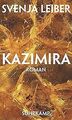 Kazimira: Roman von Leiber, Svenja | Buch | Zustand gut