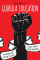 Guerilla Education by Thomas Ph. D., Patrick