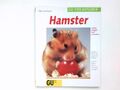 Hamster richtig pflegen und verstehen : Experten-Rat für die artgerechte Haltung