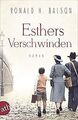 Esthers Verschwinden: Roman von Balson, Ronald H. | Buch | Zustand gut
