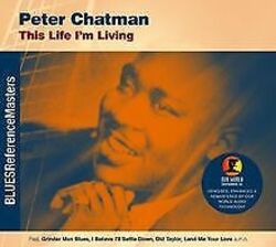 This Life I'M Living von Peter Chatman | CD | Zustand sehr gutGeld sparen & nachhaltig shoppen!