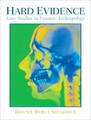 Hard Evidence: Case Studies in Forensic Anthropology Buch Routledge