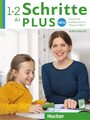 Schritte plus Neu 1+2 Deutsch als Zweitsprache für Alltag und Beruf / Arbeits...
