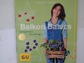 Balkon Basics: Stadtgärtnern für Anfänger (GU Balkon) Stadtgärtnern für Anfänger