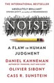 Noise: A Flaw in Human Jugdment  von Kahneman, Daniel | Buch | Zustand wie neu