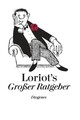 Loriots Großer Ratgeber Loriot: