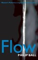 Flow: Nature's Patterns: a Tapestry in..., Ball, Philip