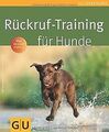 Rückruf-Training für Hunde (Tierratgeber) von Schle... | Buch | Zustand sehr gut