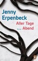 Aller Tage Abend: Roman von Erpenbeck, Jenny | Buch | Zustand wie neu