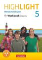 Highlight 5. Jahrgangsstufe - Mittelschule Bayern - Workbook inklusiv mit...